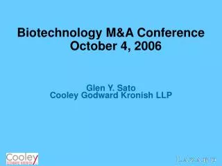 Biotechnology M&amp;A Conference October 4, 2006