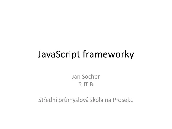 javascript frameworky