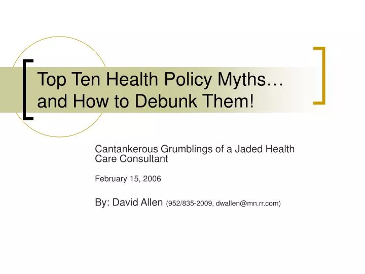 top ten health policy myths and how to debunk them