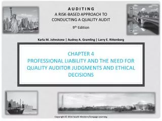Chapter 4 Professional Liability and the Need for Quality Auditor Judgments and Ethical Decisions