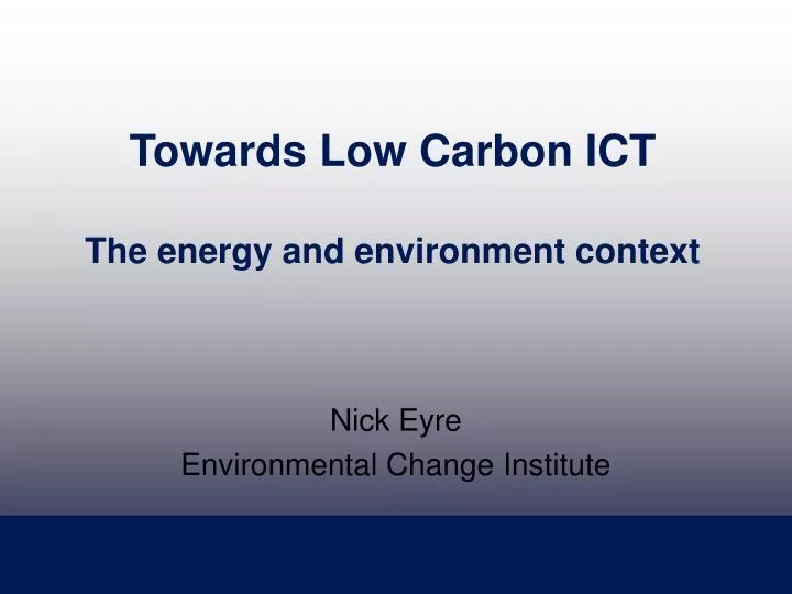 towards low carbon ict the energy and environment context