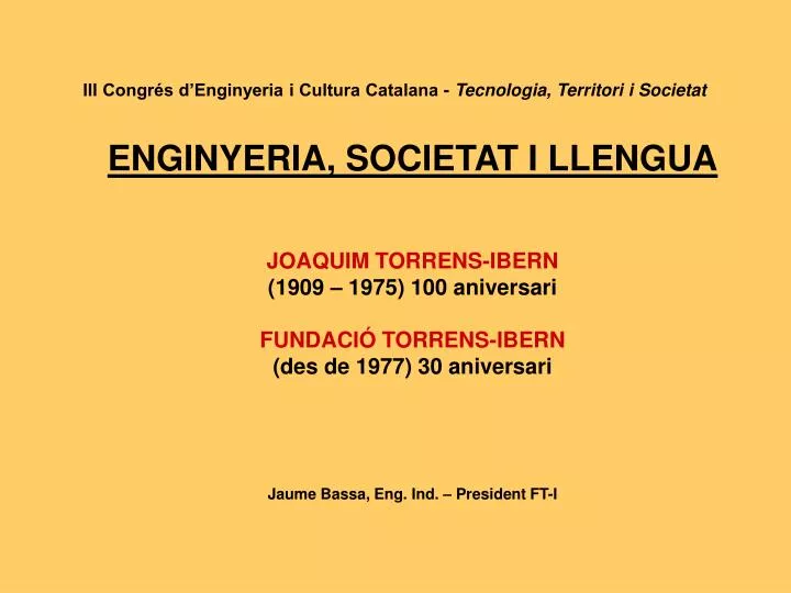 iii congr s d enginyeria i cultura catalana tecnologia territori i societat