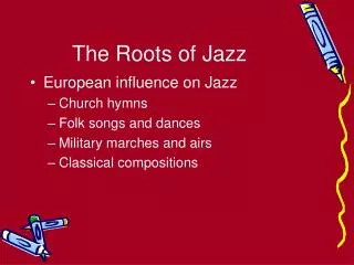 The Roots of Jazz