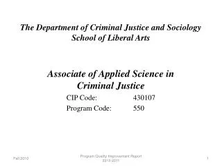 The Department of Criminal Justice and Sociology School of Liberal Arts