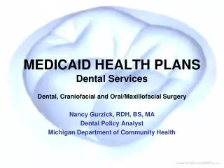 MEDICAID HEALTH PLANS Dental Services