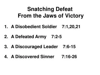 Snatching Defeat From the Jaws of Victory