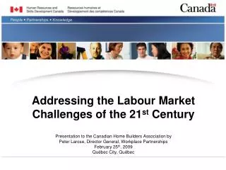 Addressing the Labour Market Challenges of the 21 st Century