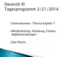 deutsch iii tagesprogramm 2 21 2014