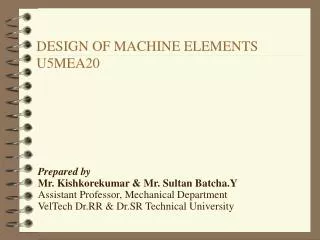 DESIGN OF MACHINE ELEMENTS U5MEA20