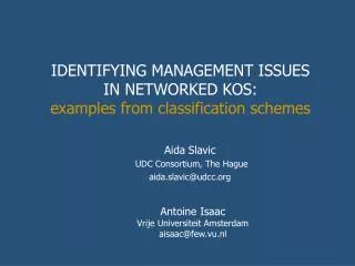 IDENTIFYING MANAGEMENT ISSUES IN NETWORKED KOS: examples from classification schemes