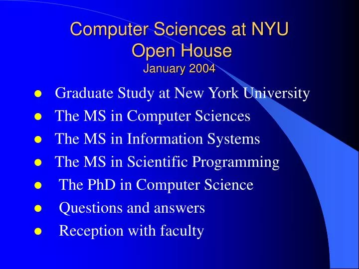 computer sciences at nyu open house january 2004