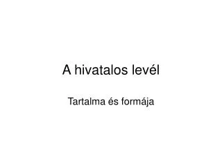 a hivatalos lev l
