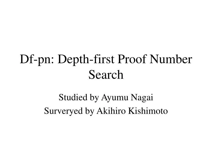 df pn depth first proof number search