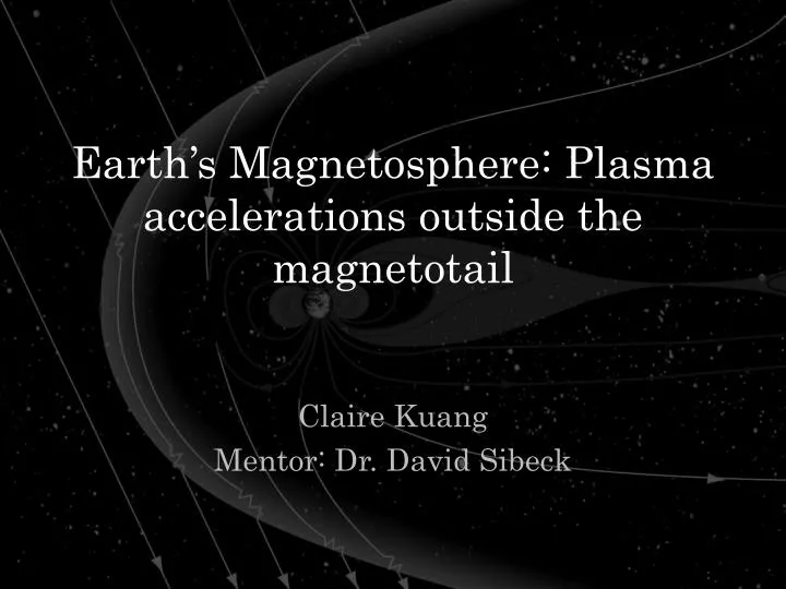 earth s magnetosphere plasma accelerations outside the magnetotail