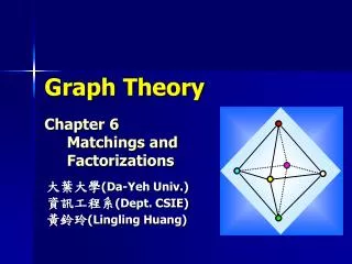 Graph Theory Chapter 6 Matchings and Factorizations