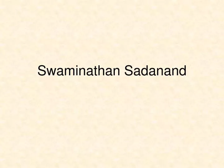 swaminathan sadanand