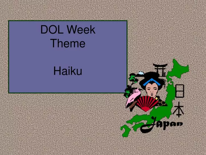 dol week theme haiku