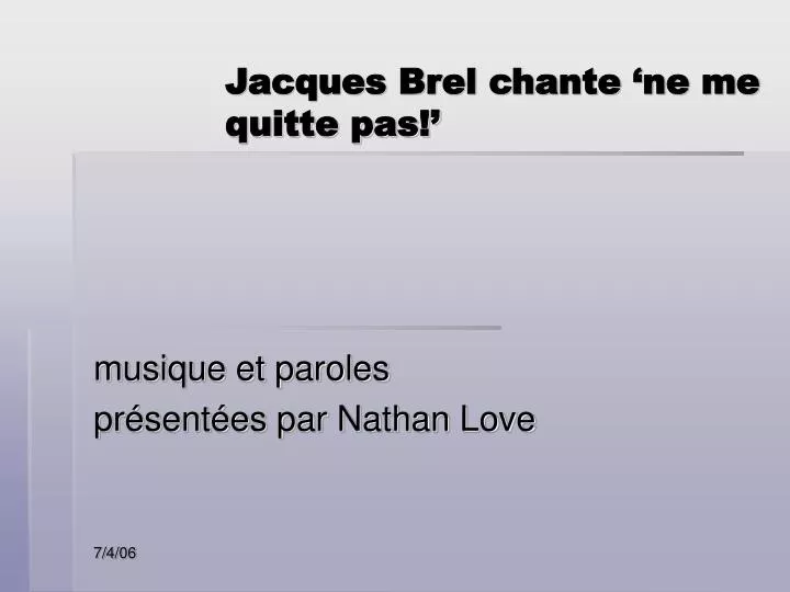 jacques brel chante ne me quitte pas