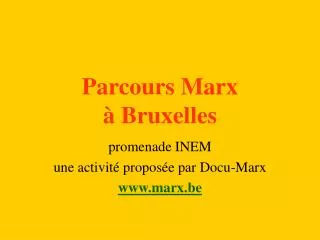parcours marx bruxelles