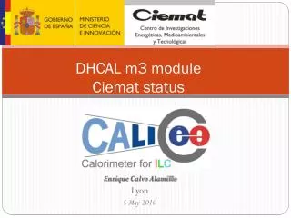 DHCAL m3 module Ciemat s tatus