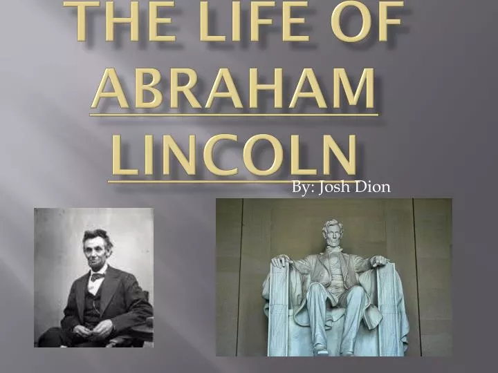 the life of abraham lincoln