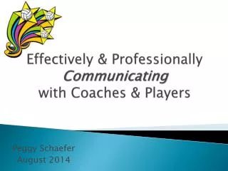 Effectively &amp; Professionally Communicating with Coaches &amp; Players