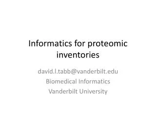 Informatics for proteomic inventories