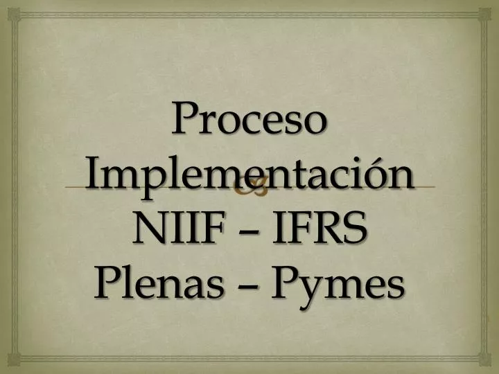 proceso implementaci n niif ifrs plenas pymes
