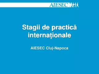 stagii de practic interna ionale