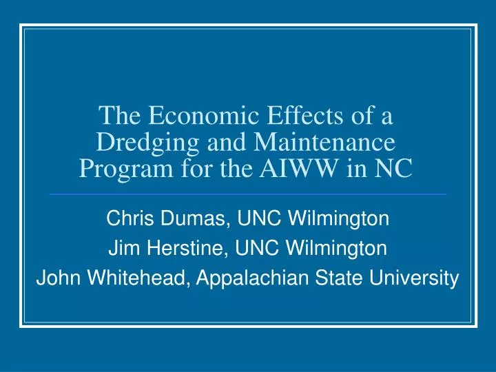 the economic effects of a dredging and maintenance program for the aiww in nc