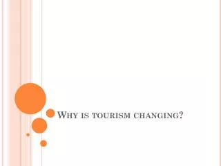 why is tourism changing