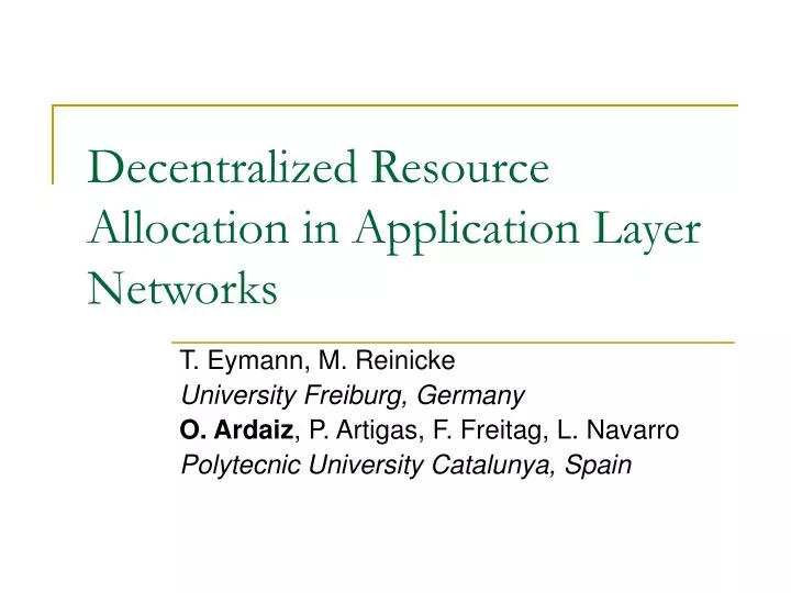 decentralized resource allocation in application layer networks