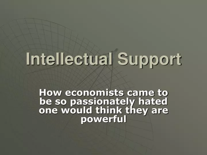 intellectual support