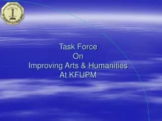 Task Force On Improving Arts &amp; Humanities At KFUPM