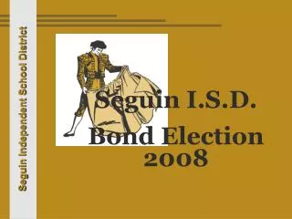 Seguin I.S.D. Bond Election 2008