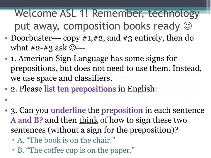 welcome asl 1 remember technology put away composition books ready