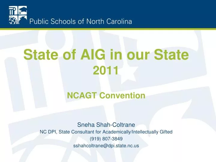 state of aig in our state 2011 ncagt convention