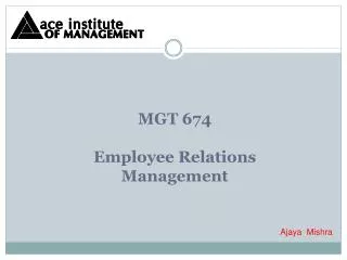 MGT 674 Employee Relations Management