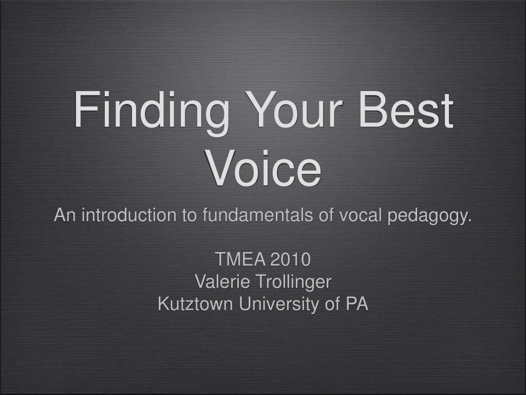 PPT - Finding Your Best Voice PowerPoint Presentation, free download ...
