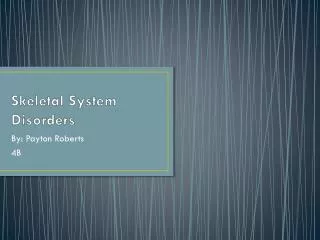 Skeletal System Disorders