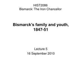 HIST2086 Bismarck: The Iron Chancellor