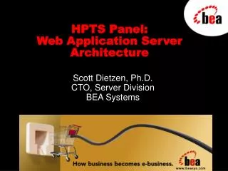 HPTS Panel: Web Application Server Architecture