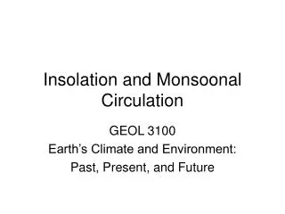 Insolation and Monsoonal Circulation