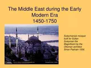 The Middle East during the Early Modern Era 1450-1750