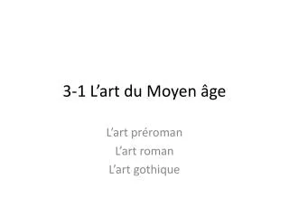 3 1 l art du moyen ge