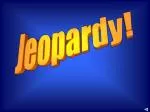 Jeopardy! - slide 1
