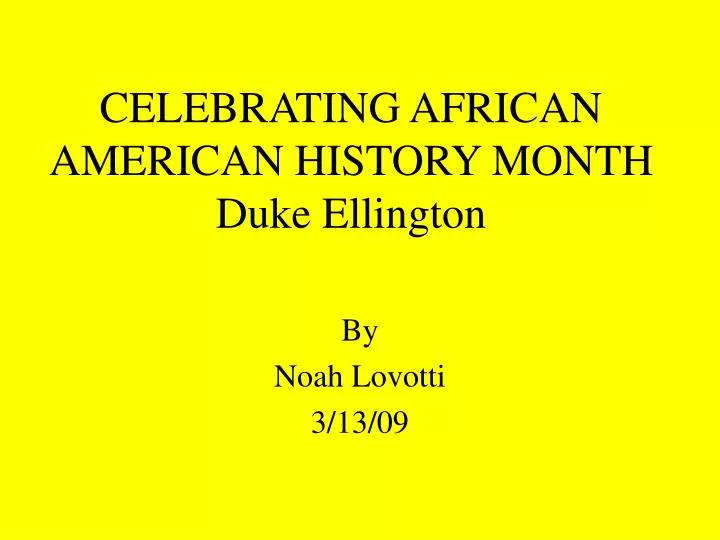 celebrating african american history month duke ellington