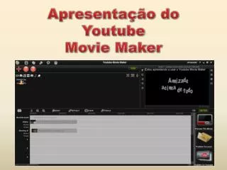 apresenta o do youtube movie maker