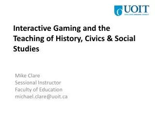Interactive Gaming and the Teaching of History, Civics &amp; Social Studies