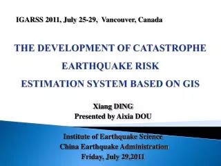 THE DEVELOPMENT OF CATASTROPHE EARTHQUAKE RISK ESTIMATION SYSTEM BASED ON GIS